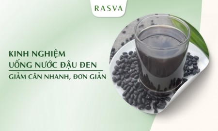 Kinh nghiệm uống nước đậu đen giảm cân nhanh, đơn giản