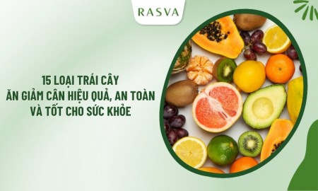15 loại trái cây ăn giảm cân hiệu quả và tốt cho sức khỏe